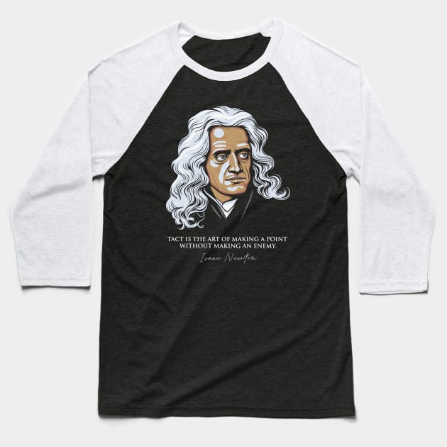 Isaac Newton Quotes Baseball T-Shirt by Yopi